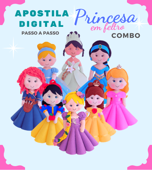 Apostila Digital (passo a passo) – Combo de (8) Princesas em feltro