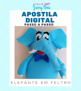 Apostila Digital (passo a passo) – Elefante em feltro