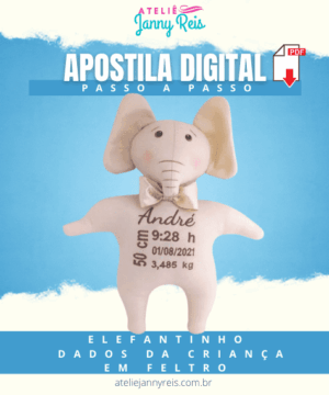 Apostila Digital (passo a passo) - Elefantinho com os dados da criança em feltro