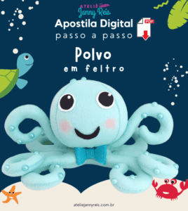 Apostila Digital (passo a passo) - Polvo em feltro