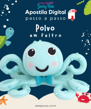 Apostila Digital (passo a passo) - Polvo em feltro